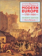 Illustrated History of Modern Europe 1789-1984,