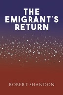 The Emigrant's Return Shandon, Robert