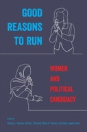 Good Reasons to Run: Women and Political
