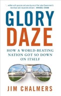 Glory Daze: How a world-beating nation got so