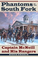 Phantoms of the South Fork: Captain McNeill and