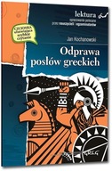 Odprawa Posłów Greckich - Lektura Z Opracowaniem