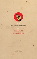 The Prison Poems of Nikolai Bukharin Bukharin