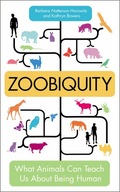 Zoobiquity: What Animals Can Teach Us About Being