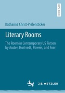 Literary Rooms: The Room in Contemporary US