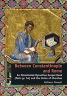 Between Constantinople and Rome: An Illuminated