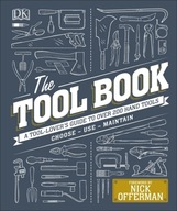 The Tool Book: A Tool-Lover's Guide to Over 200 Ha