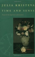 Time and Sense: Proust and the Experience of