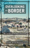 Overlooking the Border: Narratives of a Divided