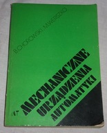 Mechaniczne urządzenia automatyki - B. Chorowski, M. Werszko /964