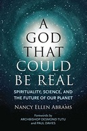 A God That Could be Real: Spirituality, Science,