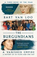 The Burgundians: A Vanished Empire Loo Bart Van