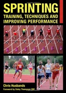 Sprinting: Training, Techniques and Improving
