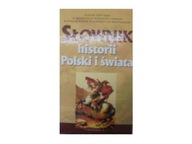 Słownik historii Polski i świata - P. Greiner