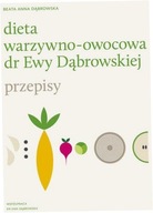 Dieta warzywno-owocowa dr Ewy Dąbrowskiej Przepisy