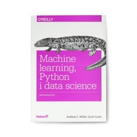 Machine learning, Python i data science. Wprowadzenie