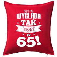 65 LAT poduszka 50x50 prezent