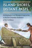 Island Shores, Distant Pasts: Archaeological and