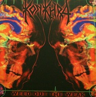 Konkhra - Weed Out The Weak CD 1998