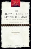 The Tibetan Book Of Living And Dying: A Spiritual