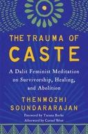 The Trauma of Caste: A Dalit Feminist Meditation