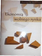 Ekonomia wolnego rynku Tom 2 - Rothbard Murray N.