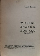 W Kręgu znaków zodiaku L Szuman