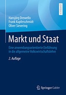 Markt Und Staat: Eine Anwendungsorientierte Einfuhrung in Die Allgemeine