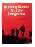 ISRAEL EPSTEIN - HISTORY SHOULD NOT BE FORGOTTEN *