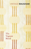The Vagrant Mood Maugham W. Somerset