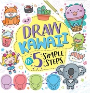 Draw Kawaii in Five Simple Steps Bradley Jess