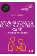 Understanding Person-Centred Care for Nursing