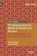 The Biopsychosocial Model of Health and Disease:
