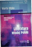 Literatura Młodej Polski KL. 2 i 3 Lo MARTA WYKA