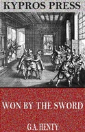 Won by the Sword: A Tale of the Thirty... - ebook