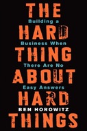 The Hard Thing About Hard Things: Building a