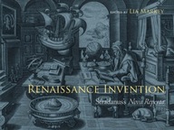 Renaissance Invention: Stradanus s Nova Reperta