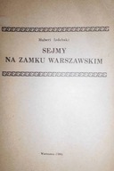Sejmy na Zamku warszawskim - H, Izdebski