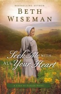 Seek Me with All Your Heart Wiseman Beth