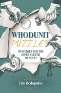 Whodunit Puzzles: Mysteries for the Super Sleuth