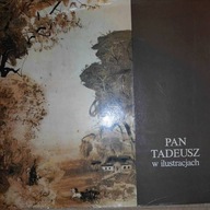 "Pan Tadeusz" w ilustracjach - Alicja Bajdor