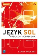 JĘZYK SQL. PRZYJAZNY PODRĘCZNIK W.3, LARRY ROCKOFF