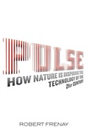 Pulse: How Nature is Inspiring the Technology of