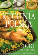 KUCHNIA POLSKA - 1001 PRZEPISÓW - EWA ASZKIEWICZ