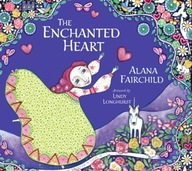 The Enchanted Heart Fairchild Alana (Alana