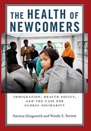 The Health of Newcomers: Immigration, Health