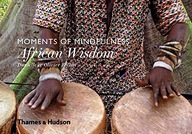 Moments of Mindfulness: African Wisdom Follmi