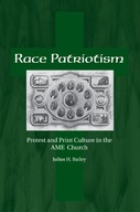 Race Patriotism: Protest and Print Culture in the