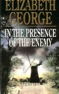 IN THE PRESENCE OF THE ENEMY - ELIZABETH GEORGE