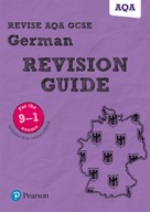 Pearson REVISE AQA GCSE German Revision Guide inc